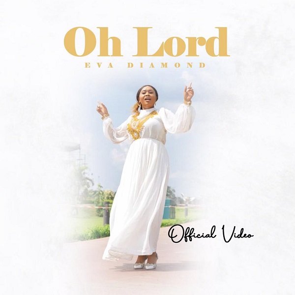 DOWNLOAD MP3: Eva Diamond - Oh Lord (Audio) 