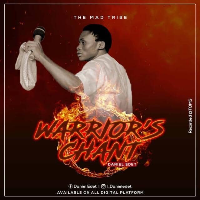 DOWNLOAD MP3: Daniel Edet - Warriors Chant (+LYRICS) 