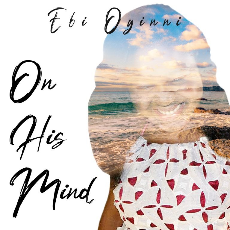 DOWNLOAD MP3: On His Mind - Ebi Oginni [+Lyrics] 