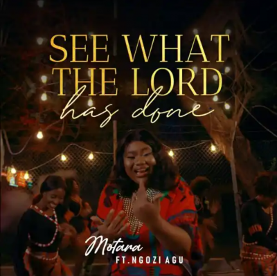 Montara Ft. Ngozi Agu - See What The Lord Has Done
