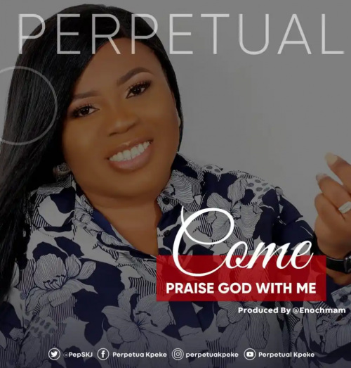 Download Mp3: Perpetual Kpeke – Praise God with me (Medley) Video