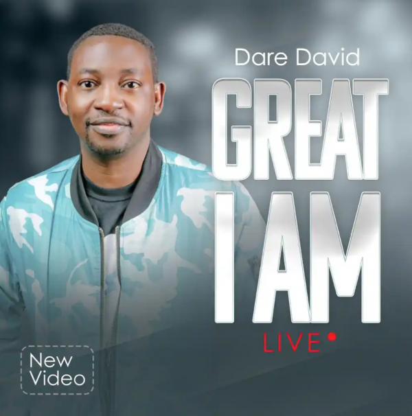 DOWNLOAD MP3: Dare David - Great I AM [VIDEO]