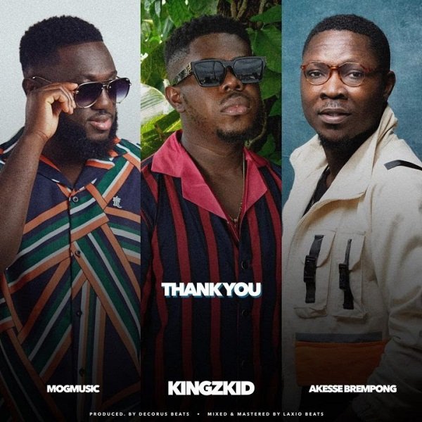 Kingzkid Ft. Akesse Brempong & MOGMusic - Thank You 
