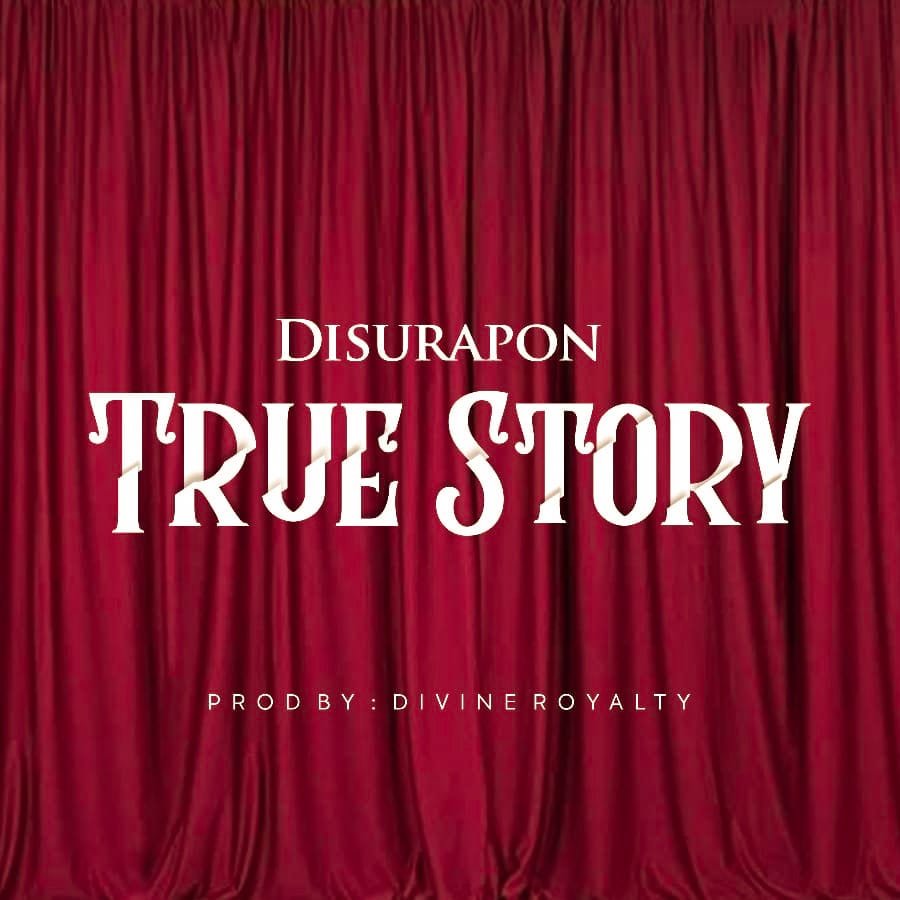 DOWNLOAD MP3: DisuRapon - True Story