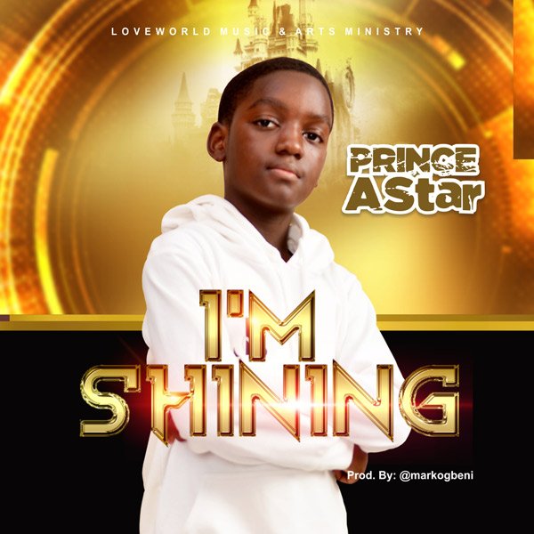 DOWNLOAD MP3: Prince AStar - I'm Shinning