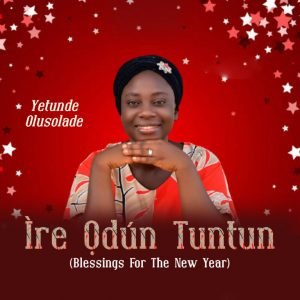 DOWNLOAD MP3: Olusolade Oyetunde - ìre Odún TunTun