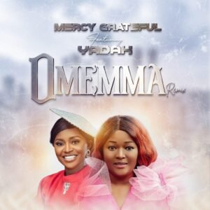 DOWNLOAD MP3: Mercy Grateful Ft. Yadah - OMEMMA