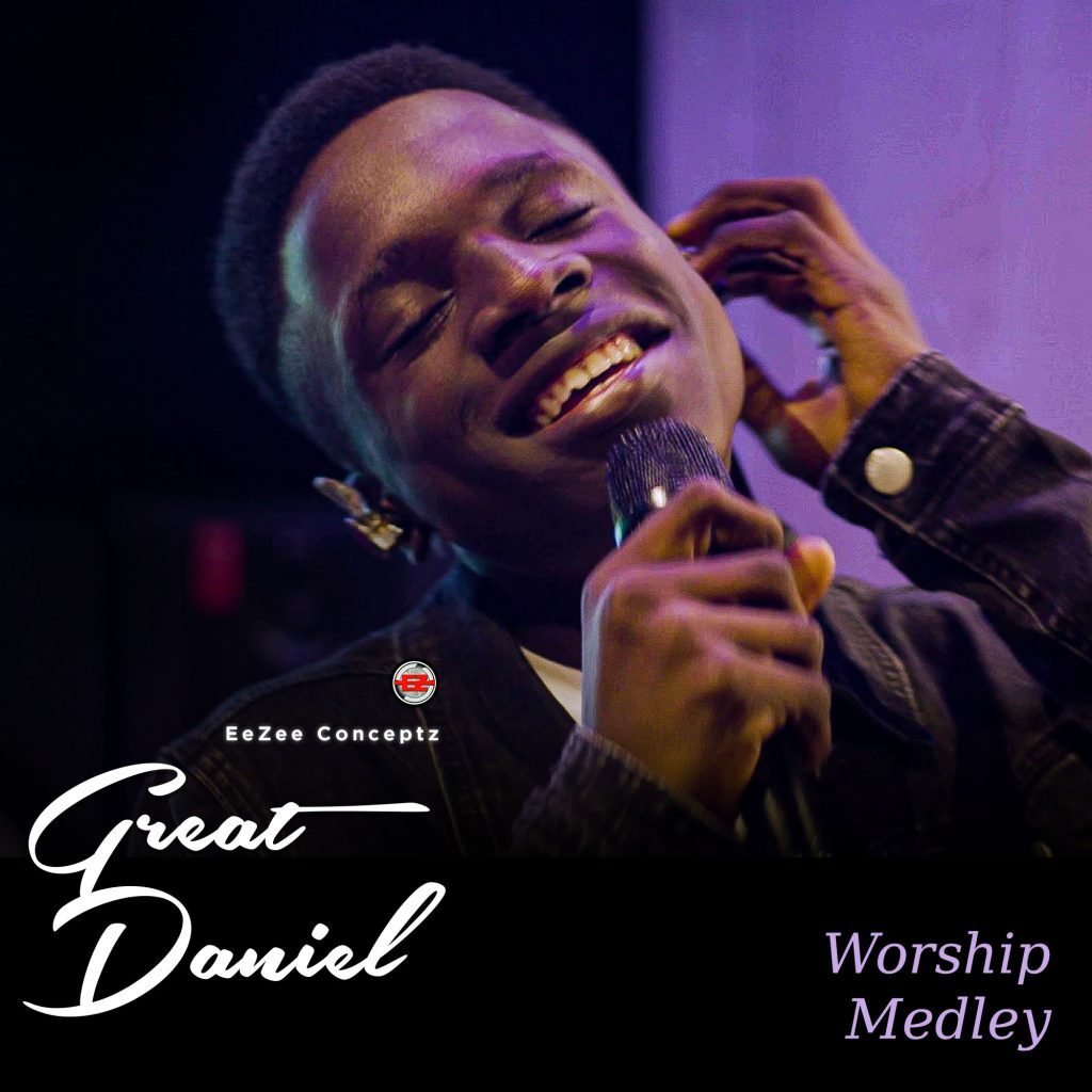 DOWNLOAD MP3: Great Daniel - Worship Medley 