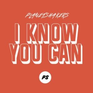 DOWNLOAD MP3: Planetshakers - I Know You Can (Lyrics) 