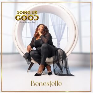 DOWNLOAD MP3: Benestelle - DOING US GOOD