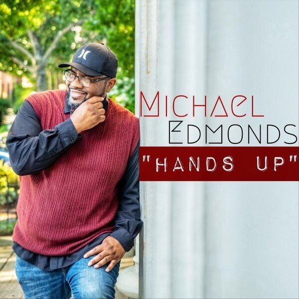 DOWNLOAD MP3: Michael Edmonds - Hands Up 