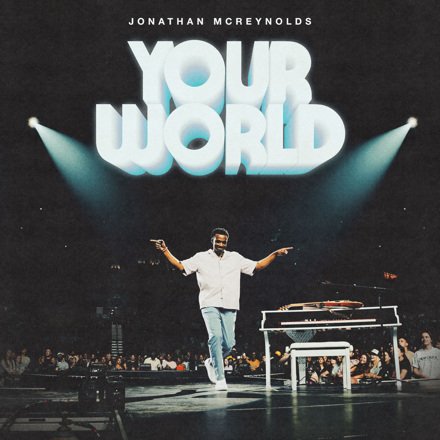 DOWNLOAD MP3: Jonathan McReynolds - Your World