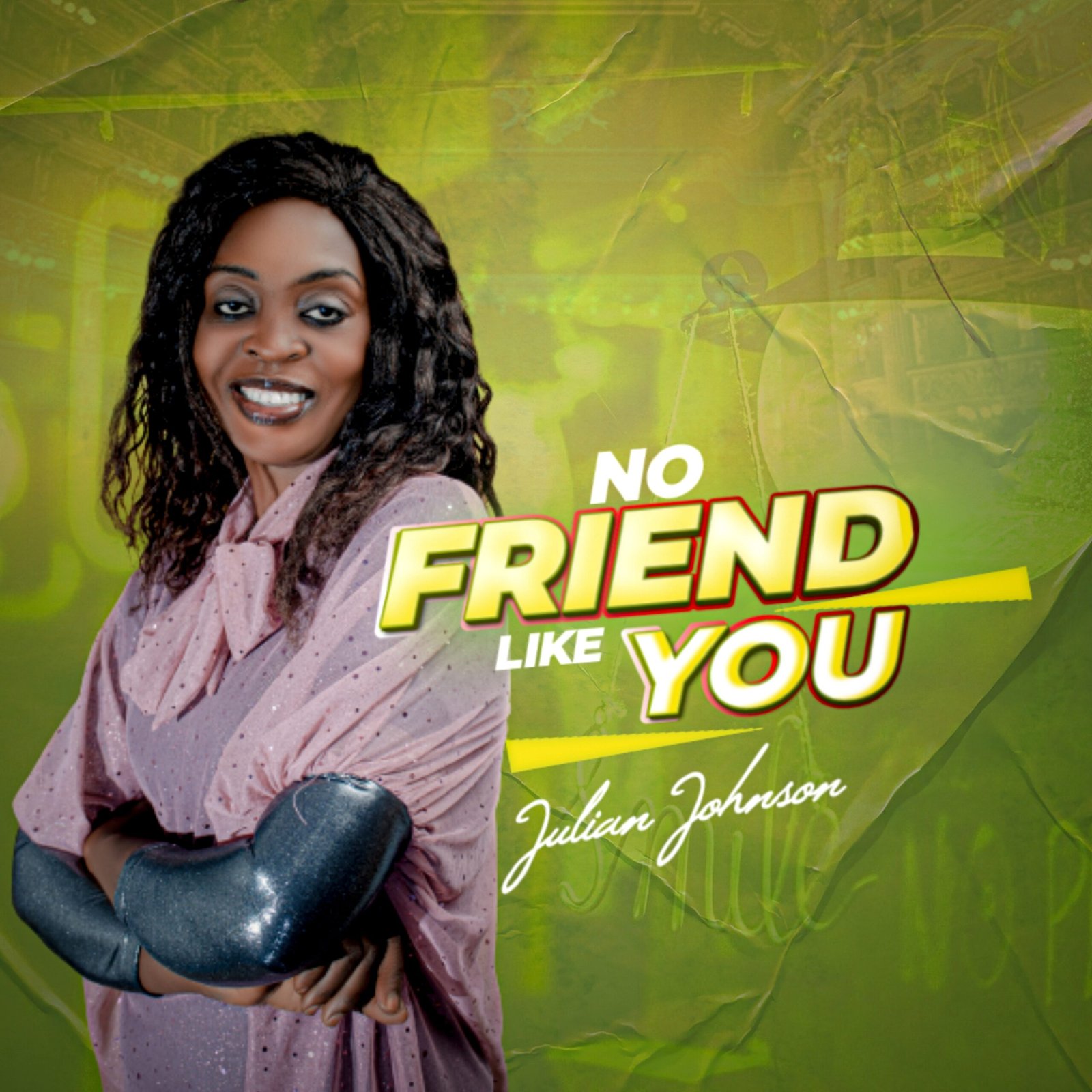 No Friend Like You by Julian Johnson