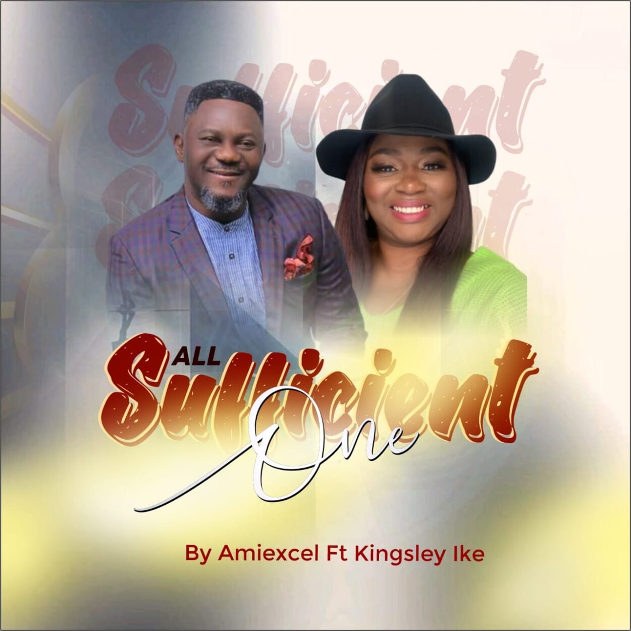 Amiexcel Ft. Kingsley - All Sufficient God 