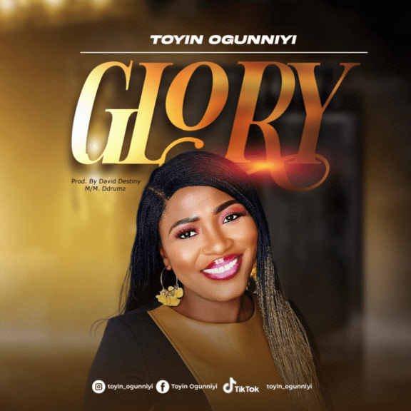 Toyin Ogunniyi - Glory 