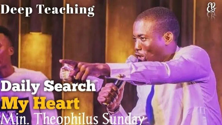 Theophilus Sunday - Daily Search My Heart 
