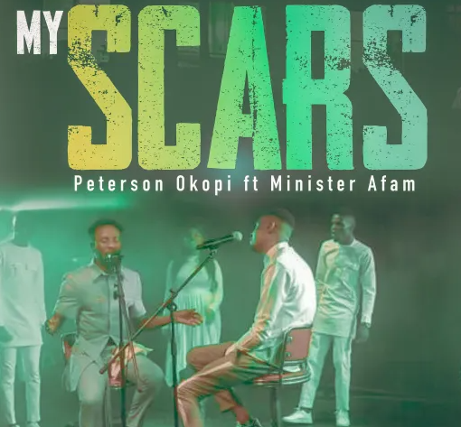 Peterson Okopi - Scars ft Minister Afam