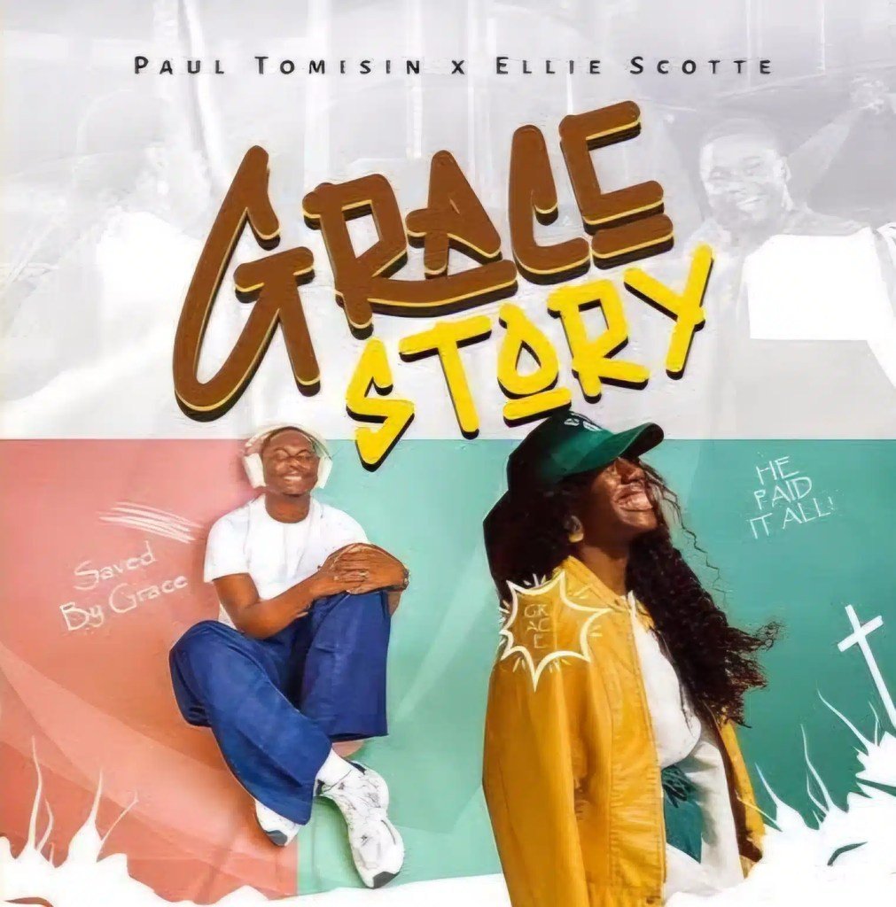 Paul Tomisin ft. Ellie Scotte – GRACE STORY